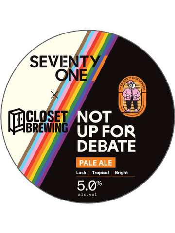 71 Brewing - Not Up For Debate