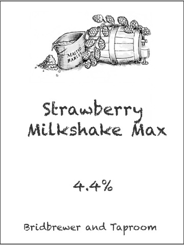 Bridbrewer - Strawberry Milkshake Max