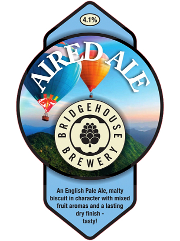 Bridgehouse - Aired Ale