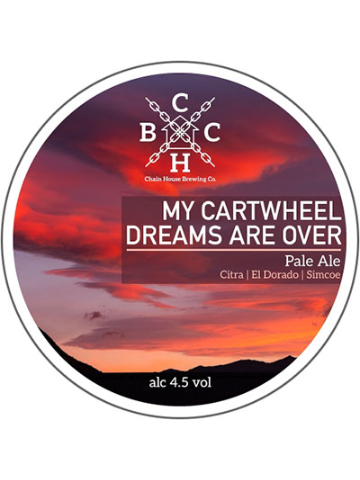 Chain House - My Cartwheel Dreams Are Over