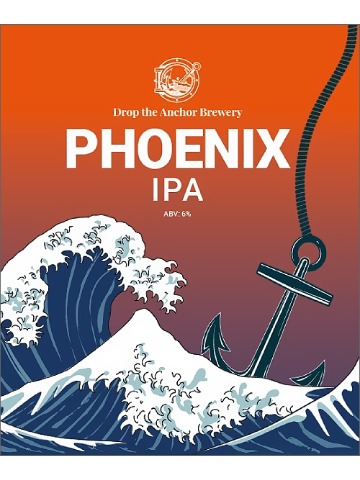 Drop The Anchor - Phoenix IPA