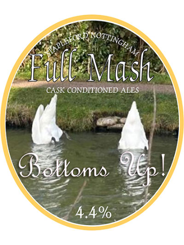 Full Mash - Bottoms Up!