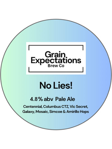 Grain Expectations - No Lies!