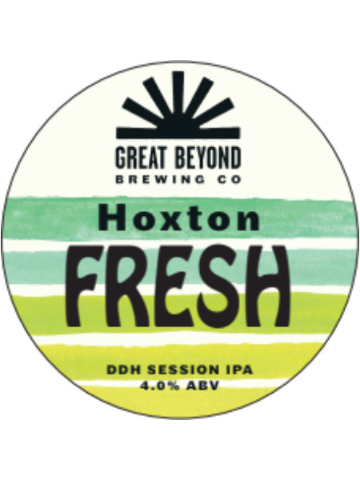 Great Beyond - Hoxton Fresh