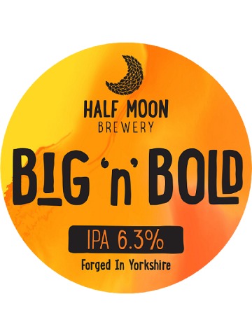 Half Moon - Big 'n' Bold