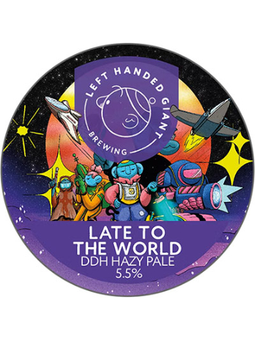 Left Handed Giant - Late To The World