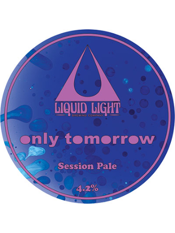Liquid Light - Only Tomorrow