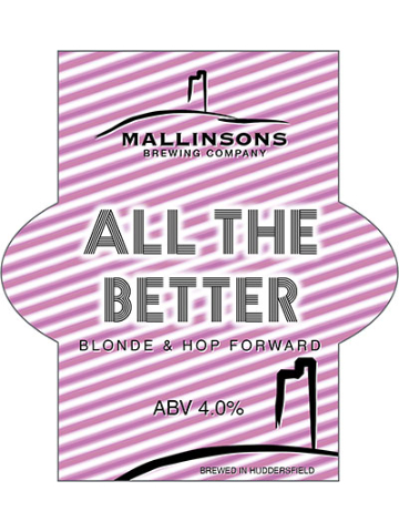 Mallinsons - All The Better