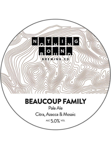 Nothing Bound - Beaucoup Family