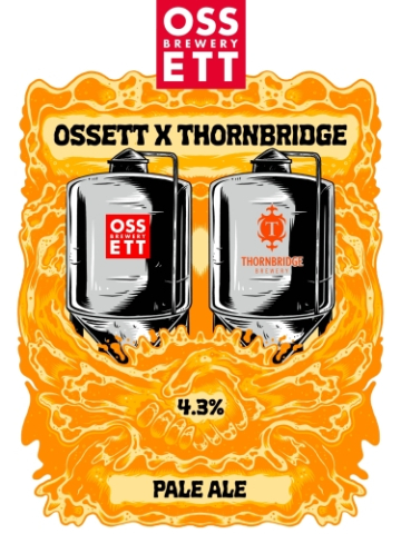 Ossett - Osset X Thornbridge
