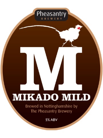 Pheasantry - Mikado Mild