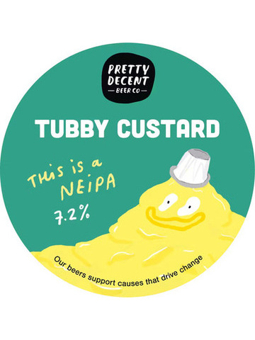 Pretty Decent - Tubby Custard