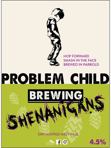 Problem Child - Shenanigans