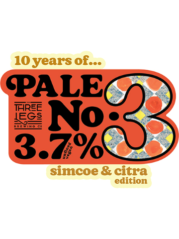 Three Legs - 10 Years Of Pale No.3: Simcoe & Citra
