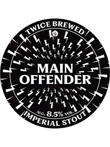 Twice Brewed - Main Offender