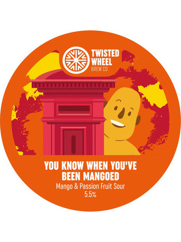 Twisted Wheel - You Know When You've Been Mangoed