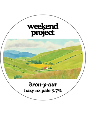 Weekend Project - Bron-Y-Aur